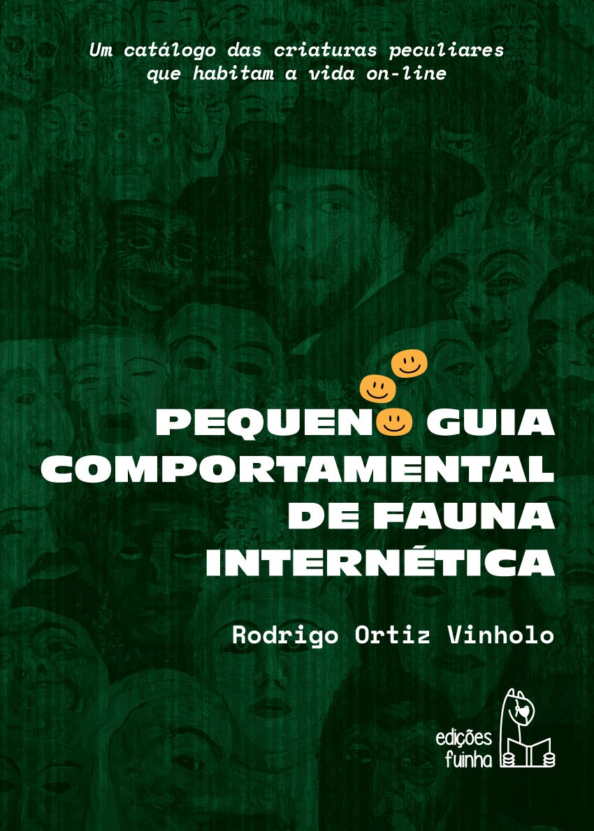 Capa do livro Pequeno guia comportamental de fauna internética, de Rodrigo Ortiz Vinholo